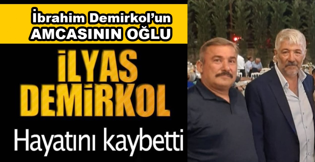 İlyas Demirkol Vefat Etti.